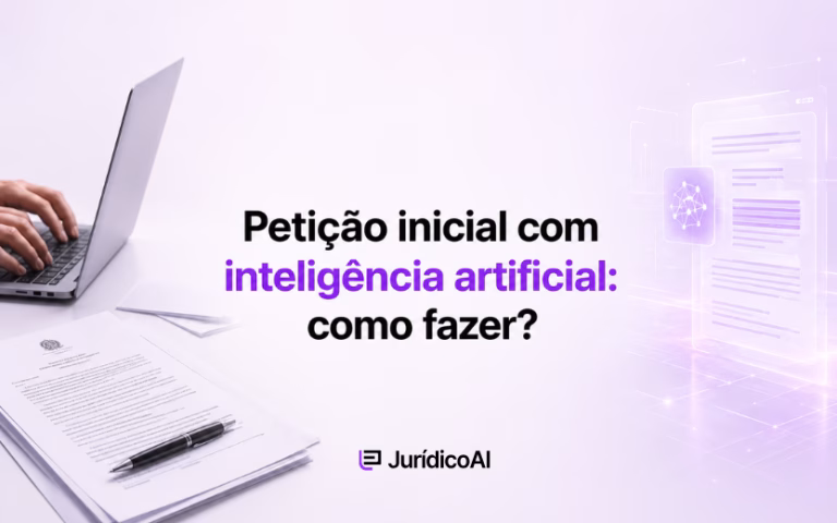 Petição inicial com inteligência artificial: veja como elaborar a peça com apoio da IA.