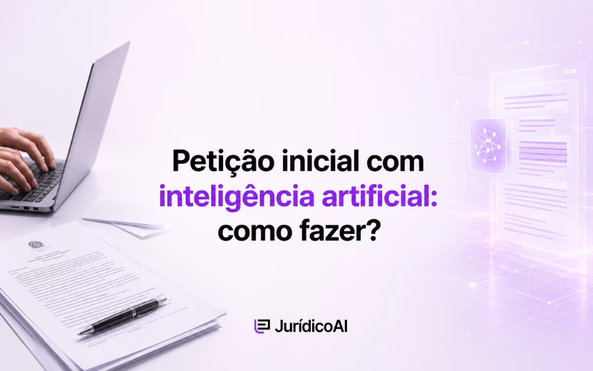 Petição inicial com inteligência artificial: como fazer?