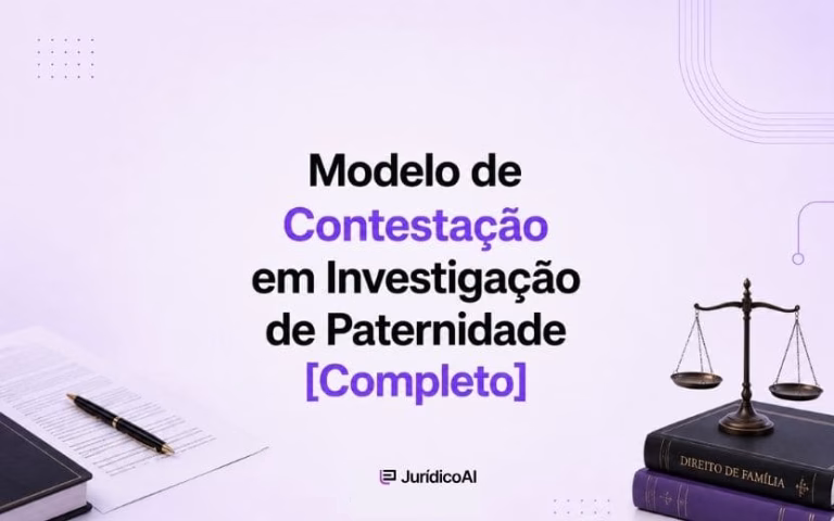 Clique aqui e veja nosso modelo completo de contestação em investigação de paternidade: Uma resposta fundamentada e assertiva para te ajudar.