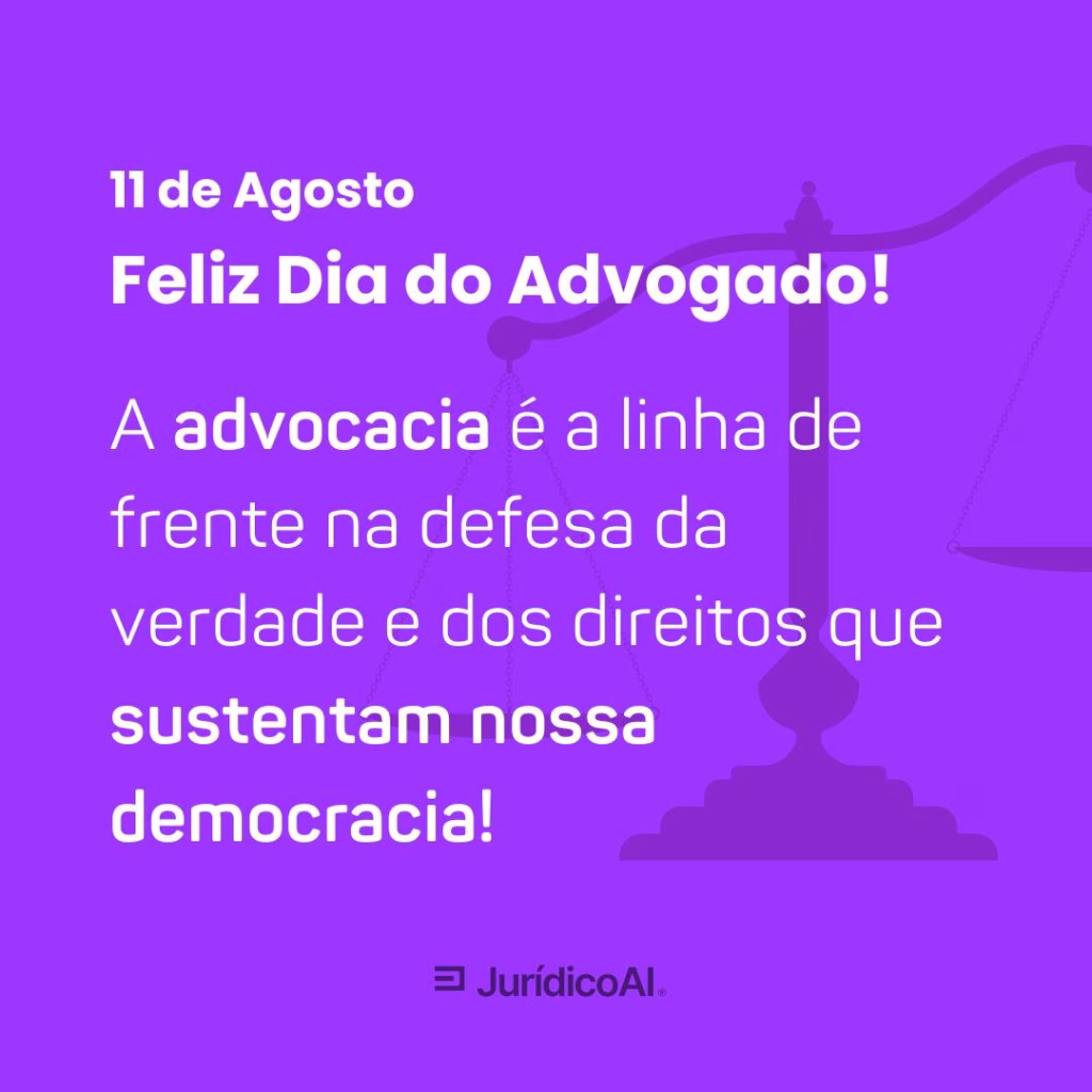 Dia do Advogado 3 - A advocacia é a linha de frente na defesa da verdade e dos direitos que sustentam nossa democracia