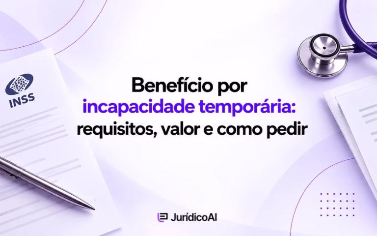 Benefício por incapacidade temporária (antigo auxílio-doença)_ requisitos, valor e como pedir