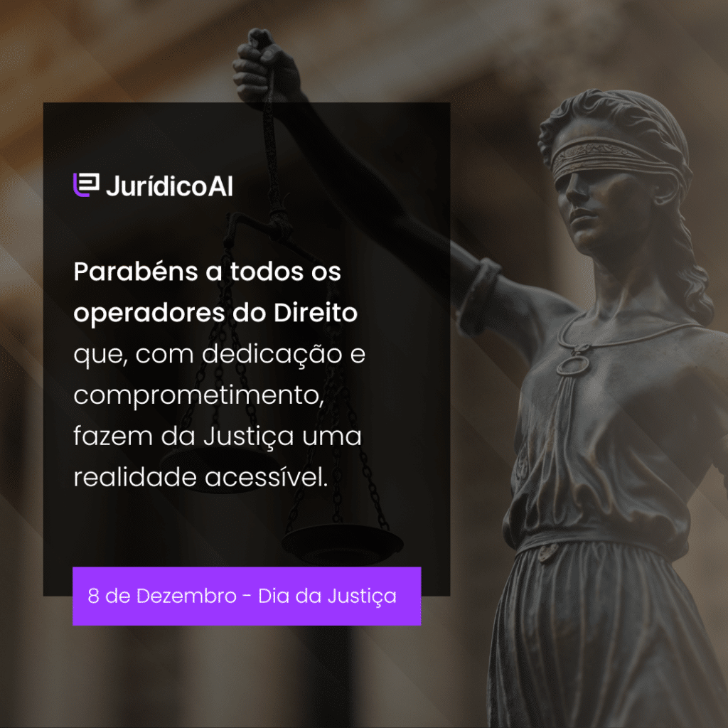 Dia da Justiça: Parabéns a todos os operadores do Direito que, com dedicação e comprometimento, fazem da Justiça uma realidade acessível