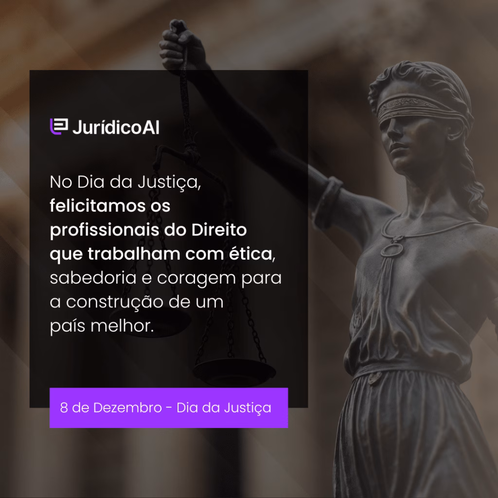 Dia da Justiça: No Dia da Justiça, felicitamos os profissionais do Direito que trabalham com ética, sabedoria e coragem para a construção de um país melhor