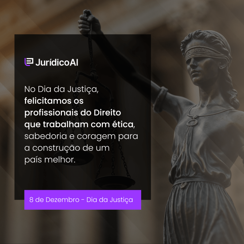 Dia da Justiça: No Dia da Justiça, felicitamos os profissionais do Direito que trabalham com ética, sabedoria e coragem para a construção de um país melhor