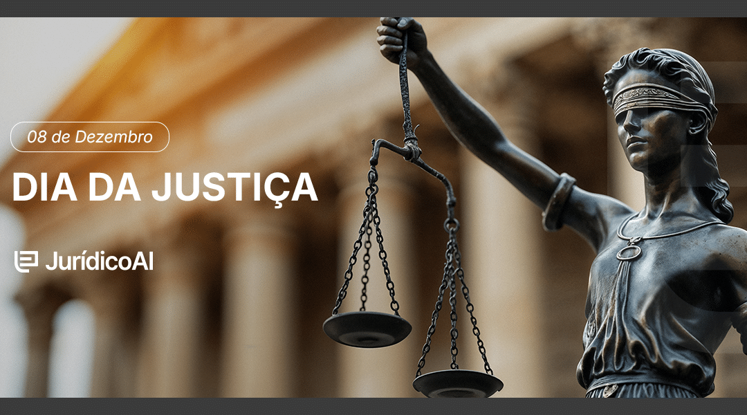 Dia da Justiça: 10 mensagens comemorativas para compartilhar