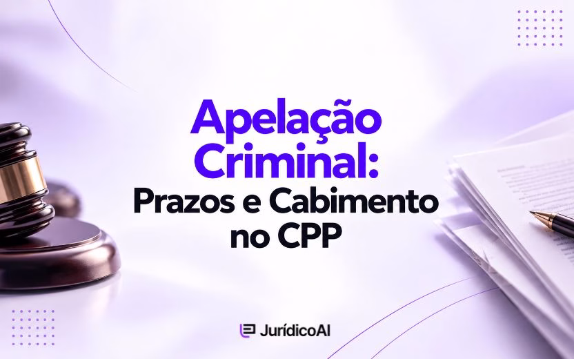 Apelação Criminal_ Prazos e Cabimento no CPP