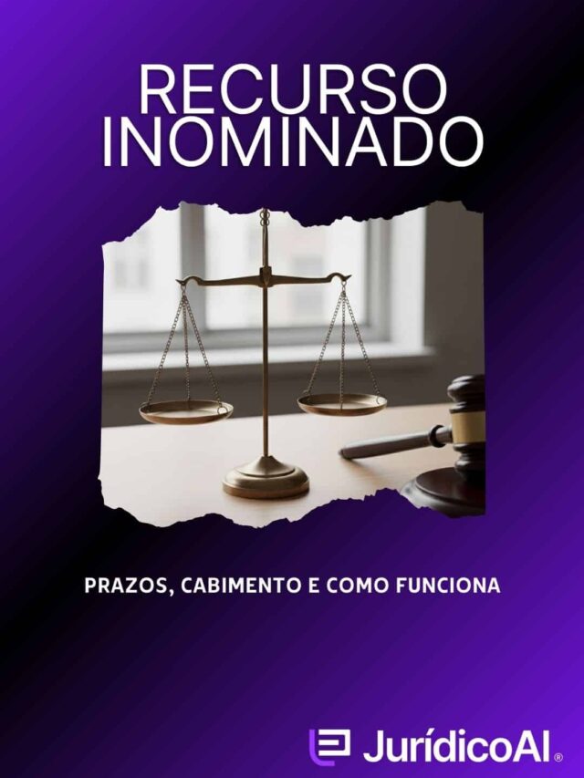 Recurso Inominado: Prazos, Cabimento e Como Funciona