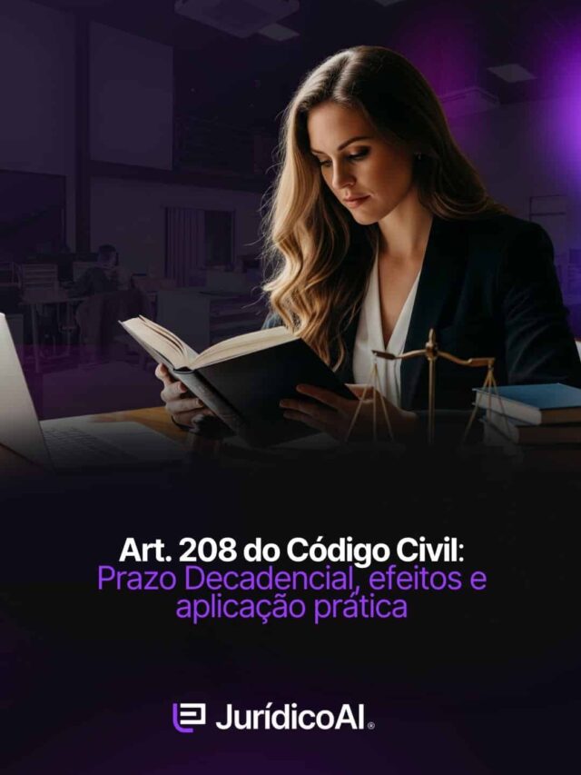 Art. 208 do Código Civil: Prazo Decadencial, efeitos e aplicação prática