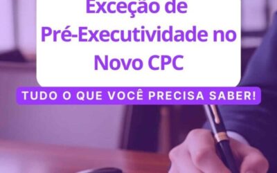 Exceção de Pré-Executividade no Novo CPC: Guia Completo para Advogados