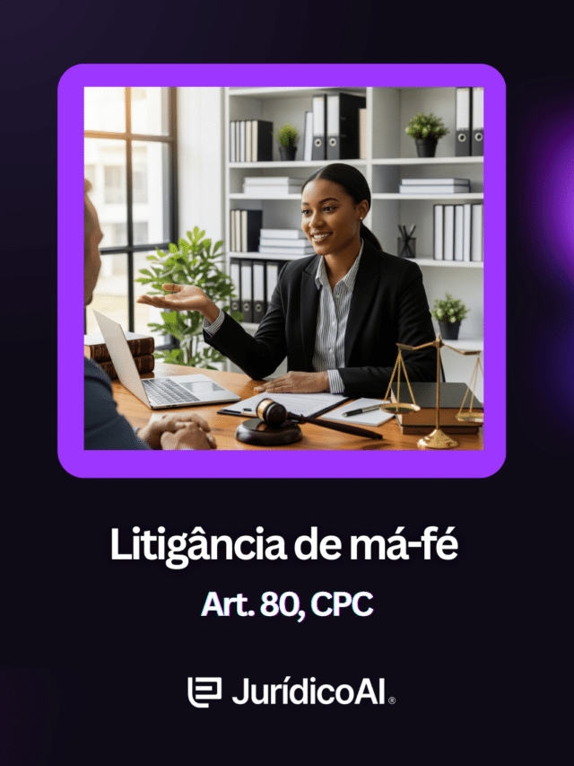 Litigância de má-fé (Art. 80, CPC)