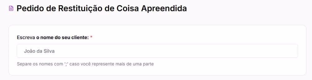 Tela para escrever o nome do seu cliente no pedido de restituição de coisa apreendida