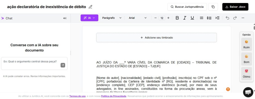 Na tela de edição, é possível  ajustar formatação (fonte, negrito, itálico); adicionar jurisprudências; interagir com o chat para entender melhor a peça, como: tese central; argumentos utilizados; estrutura adotada.