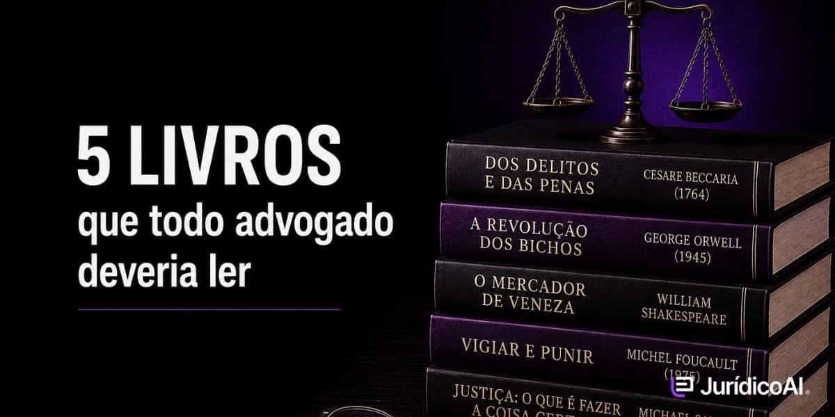 5 livros que todo advogado deveria ler