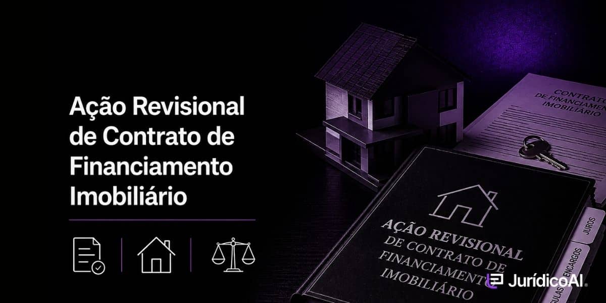 Ação Revisional de Contrato de Financiamento Imobiliário Modelo de ação revisional de financiamento imobiliário para discutir cláusulas, juros, encargos e saldo devedor, com estrutura para fundamentação, pedidos e provas.