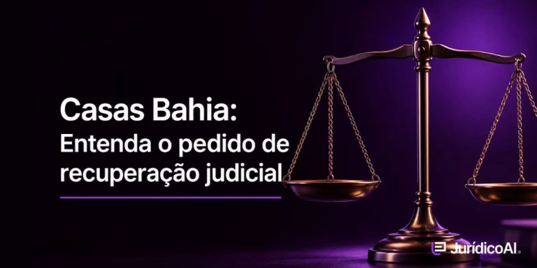 Entenda o pedido de recuperação judicial das Casas Bahia, os motivos da crise e os principais efeitos para credores e empresas.