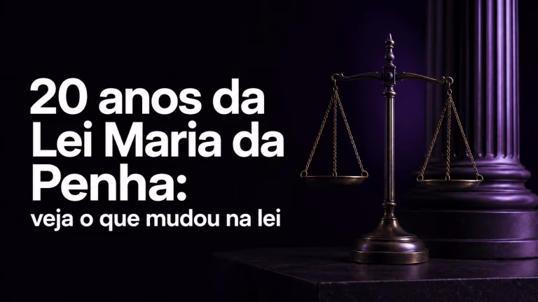 20 anos da Lei Maria da Penha: veja o que mudou na proteção às mulheres