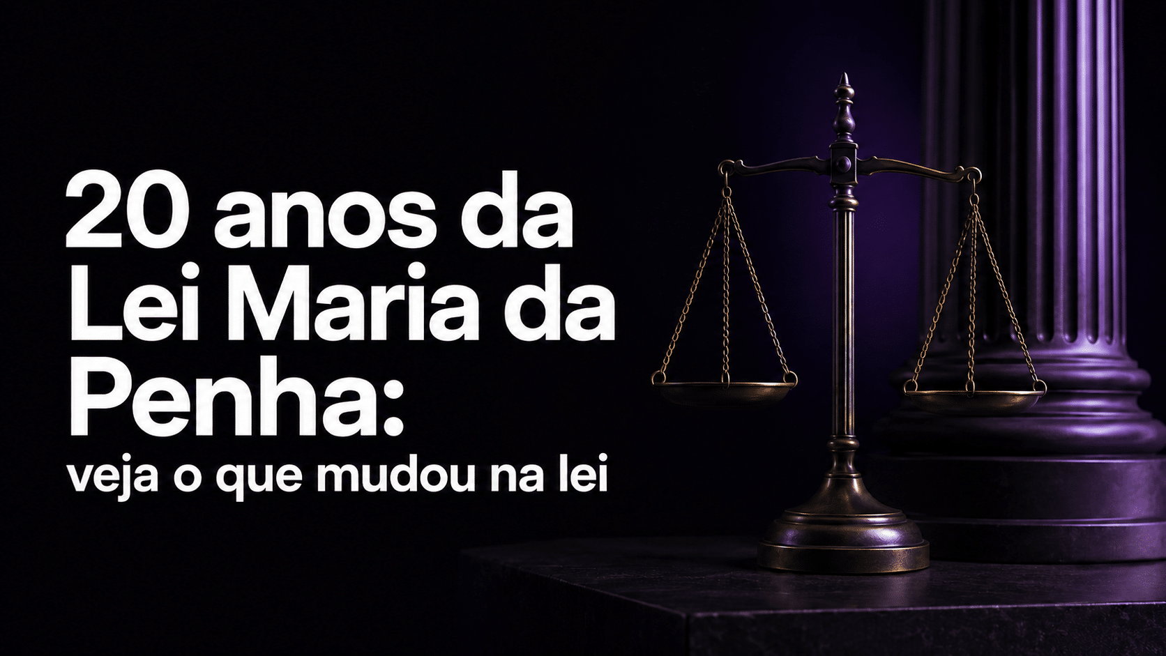 20 anos da Lei Maria da Penha 20 anos da Lei Maria da Penha: veja o que mudou na proteção às mulheres