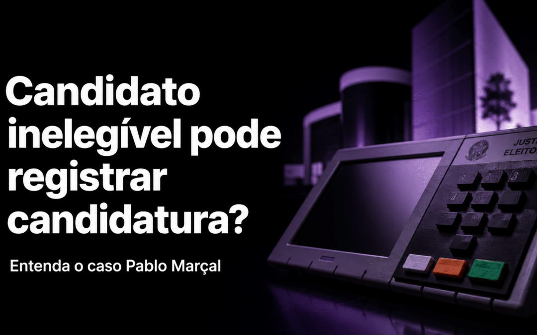 Candidato inelegível pode registrar candidatura? Entenda o caso Pablo Marçal