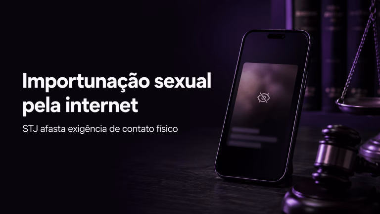 STJ decide que envio de pornografia sem consentimento pode configurar importunação sexual