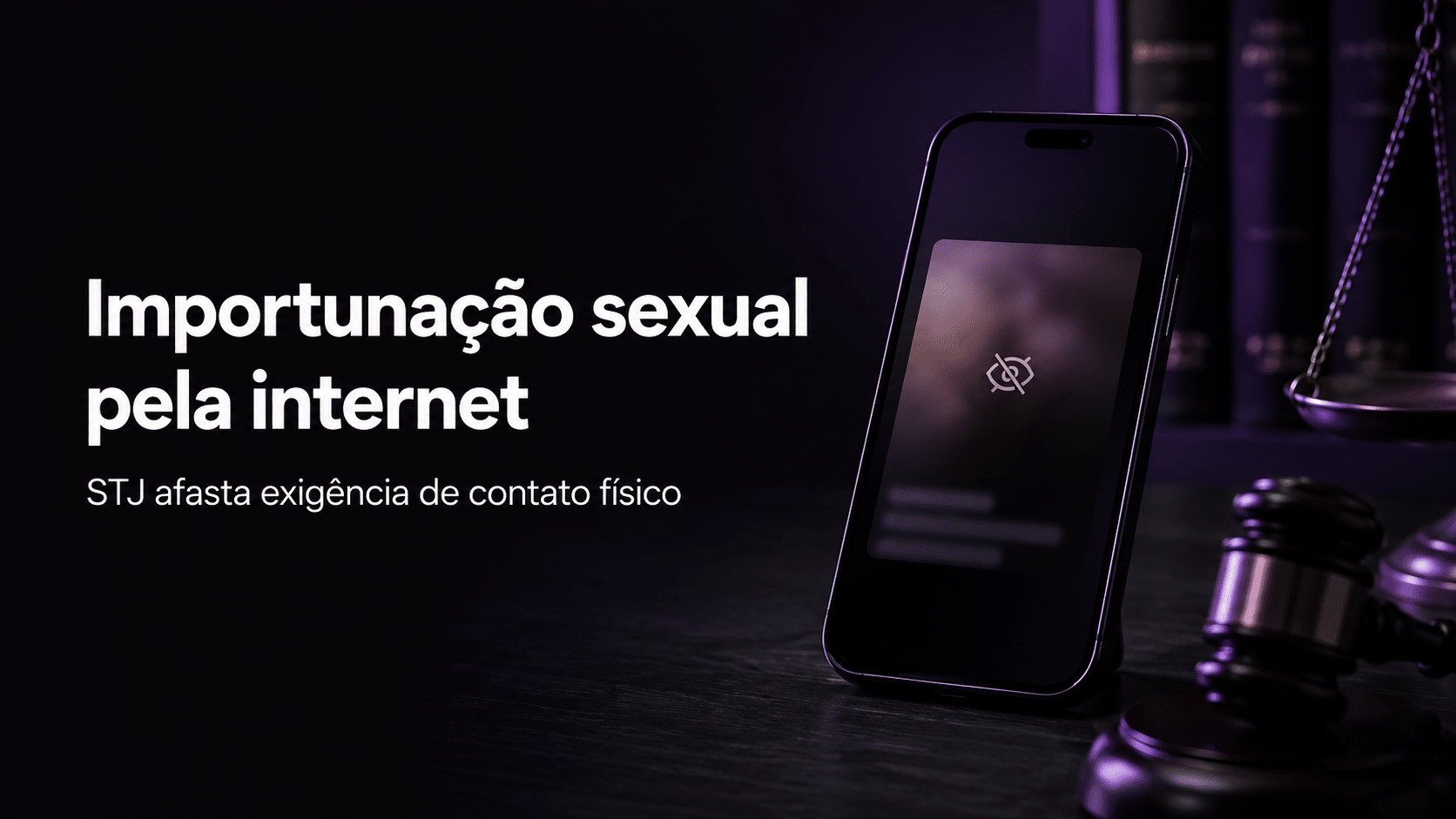 STJ decide que envio de pornografia sem consentimento pode configurar importunação sexual