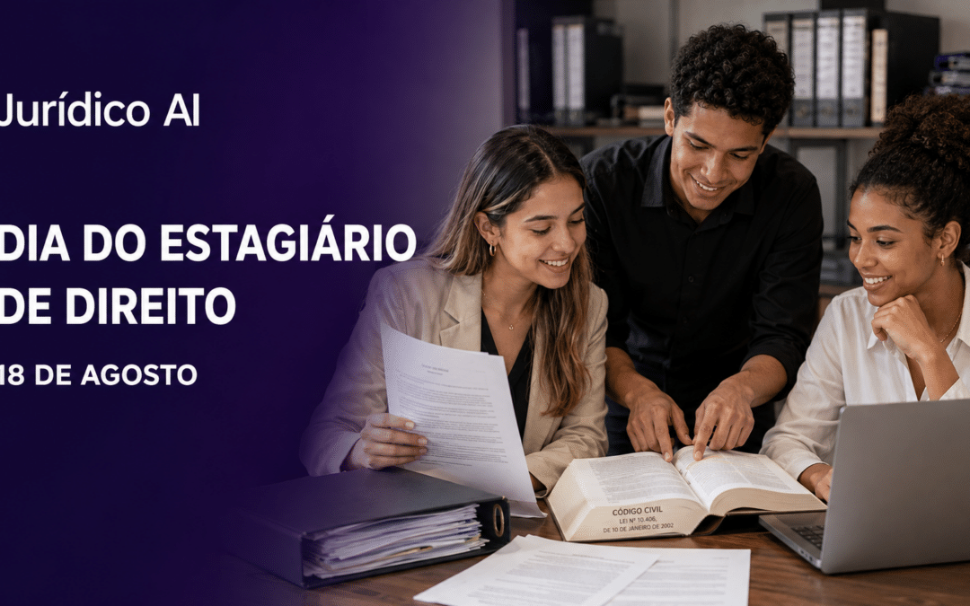 Dia do Estagiário de Direito: Parabéns a quem está construindo o futuro da advocacia