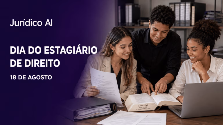 Dia do Estagiário de Direito: Parabéns a quem está construindo o futuro da advocacia