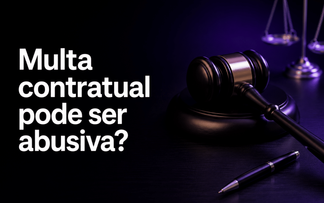 Multa contratual pode ser abusiva?