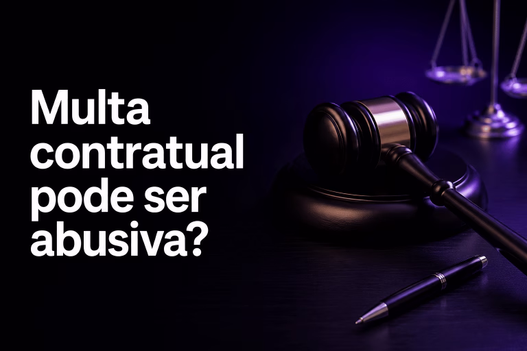 Multa contratual abusiva e possibilidade de redução da penalidade