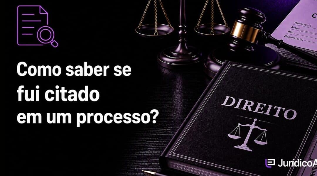 Como saber se fui citado em um processo?