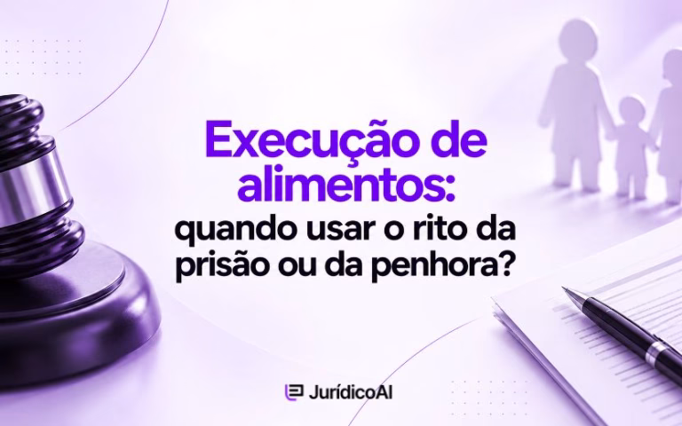 Execução de alimentos_ quando usar o rito da prisão ou da penhora_