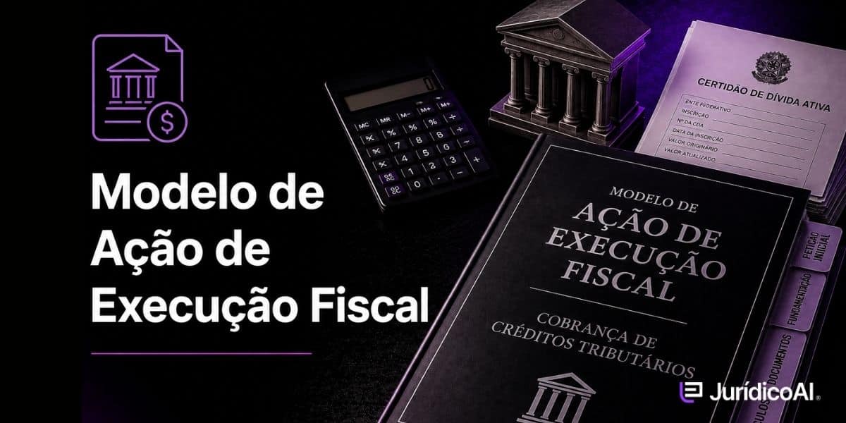 Modelo de Ação de Execução Fiscal Acesse um Modelo de Ação de Execução Fiscal com estrutura da petição, requisitos da CDA, fundamentos legais e pedidos de citação, penhora e cobrança.