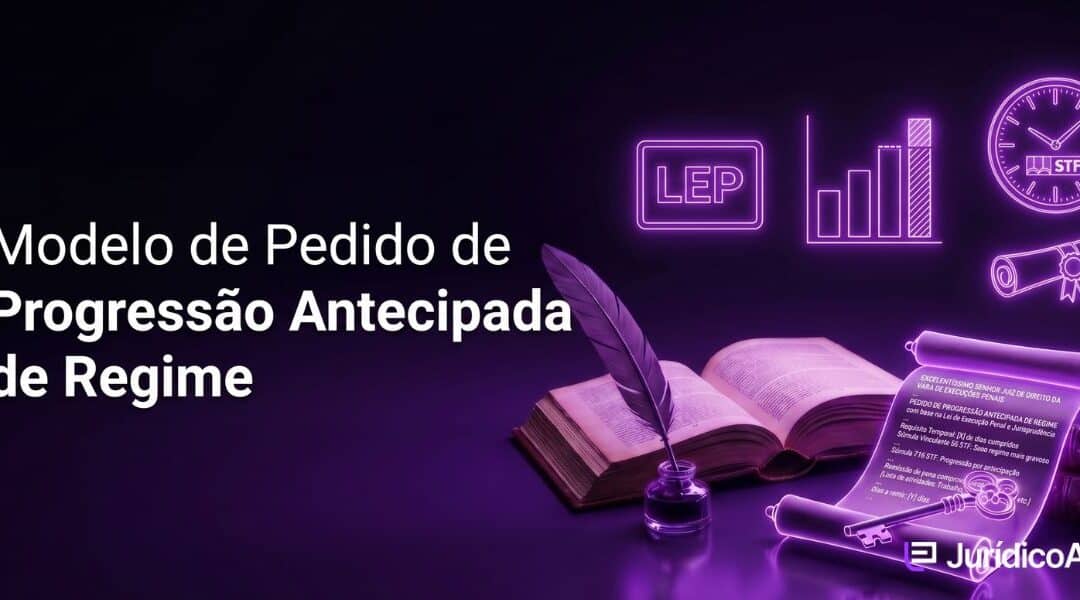 Modelo de Pedido de Progressão Antecipada de Regime