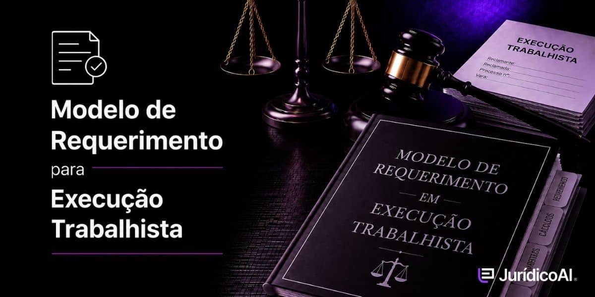 Modelo de Requerimento em Execução Trabalhista com estrutura para início da execução, citação da executada, penhora via SISBAJUD e pesquisas patrimoniais.