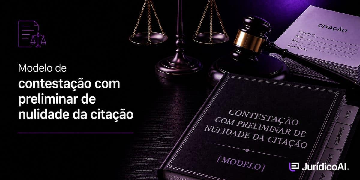 Modelo de contestação com preliminar de nulidade da citação, com fundamentos no CPC, argumentos jurídicos e estrutura da peça para adaptação ao caso concreto.