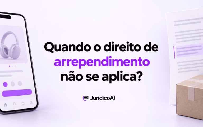 Quando o direito de arrependimento não se aplica?