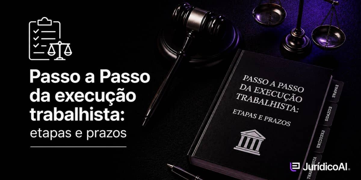 Passo a Passo da execução trabalhista Saiba como funciona a execução trabalhista, conheça suas principais etapas, prazos, formas de defesa, medidas de penhora e recursos previstos.