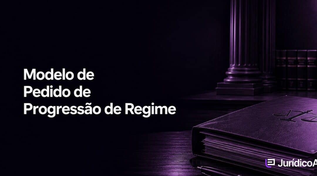 Modelo de Pedido de Progressão de Regime