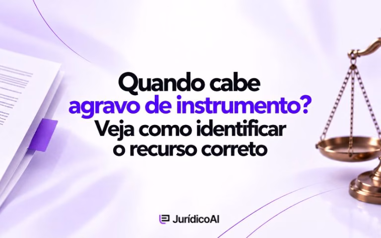 Quando cabe agravo de instrumento_ Veja como identificar o recurso correto