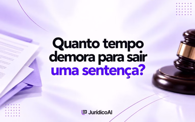 Quanto tempo demora para sair uma sentença_