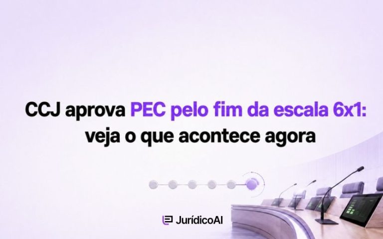 CCJ aprova PEC pelo fim da escala 6×1: veja o que acontece agora