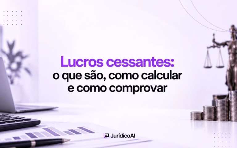 Lucros cessantes correspondem ao que a vítima razoavelmente deixou de lucrar em razão de um dano. Saiba como comprovar, calcular e fundamentar o pedido de indenização.