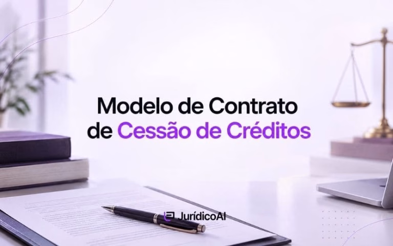 Confira um Modelo de Contrato de Cessão de Créditos com cláusulas sobre objeto, pagamento, titularidade, responsabilidade do cedente, comunicação ao devedor, transferência de garantias, inadimplemento e foro.
