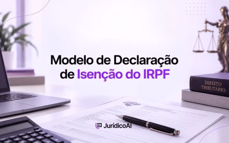Modelo de Declaração de Isenção do IRPF para formalizar a condição de isenção, com indicação da hipótese legal, natureza dos rendimentos e responsabilidade pelas informações prestadas.