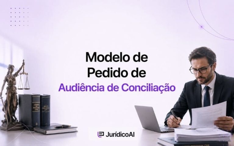Modelo de Pedido de Audiência de Conciliação para requerer a designação do ato, informar o interesse na solução consensual e indicar a modalidade de realização.