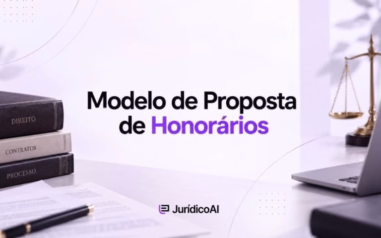Confira um modelo de proposta de honorários 2026 para organizar o escopo dos serviços jurídicos, valores, formas de pagamento, despesas, reajustes, rescisão e demais condições da contratação.