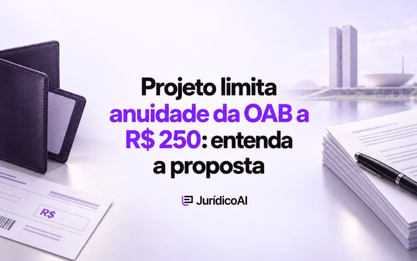 Projeto limita anuidade da OAB a R$ 250