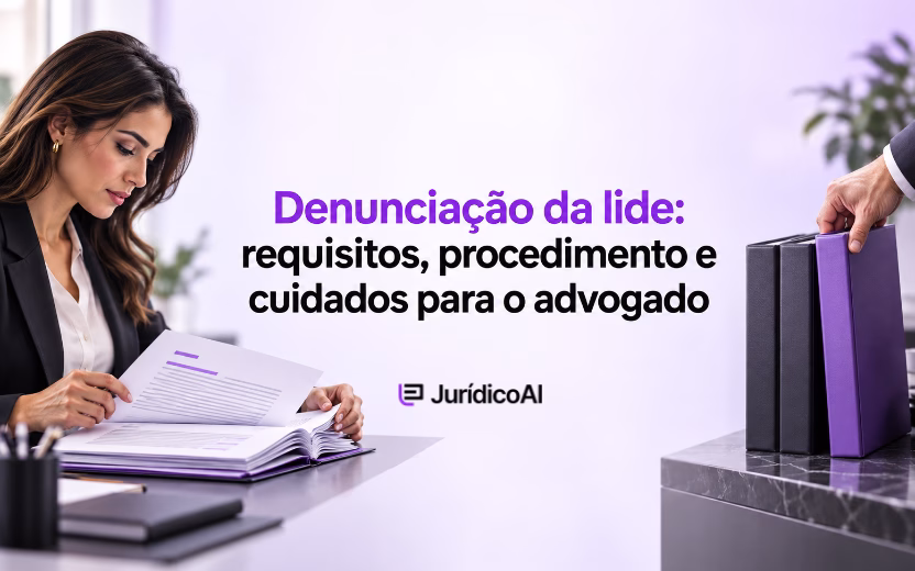 Advogada analisando processo sobre denunciação da lide e inclusão de terceiro na demanda.