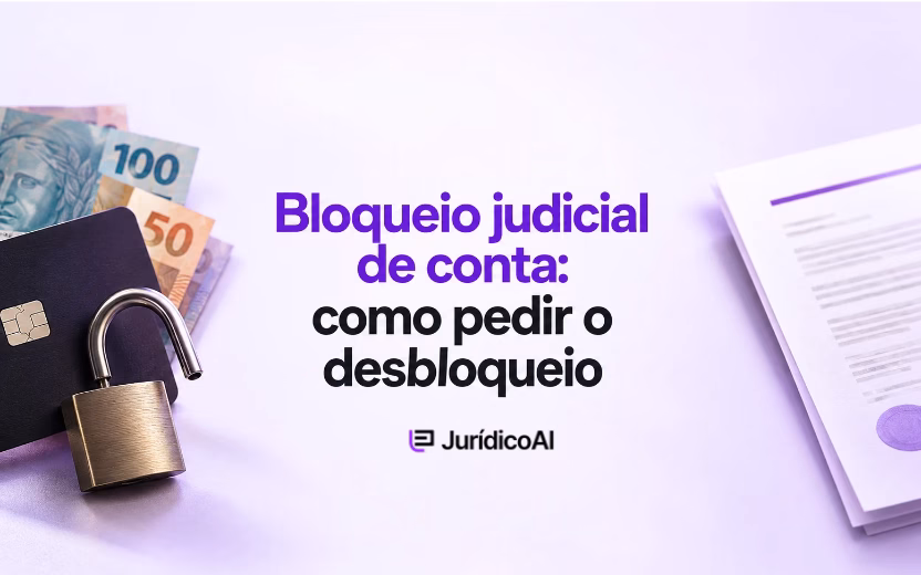Bloqueio judicial de conta: como pedir o desbloqueio