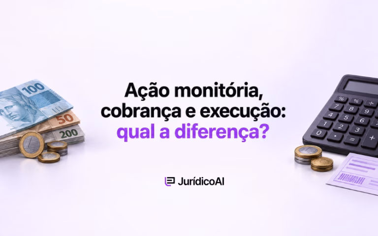 Capa do artigo sobre as diferenças entre ação monitória, ação de cobrança e execução.