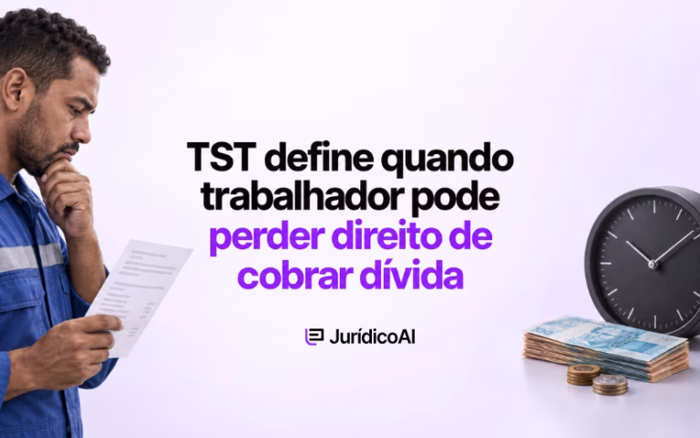 Trabalhador diante de relógio e dinheiro em capa sobre prescrição intercorrente trabalhista definida pelo TST.
